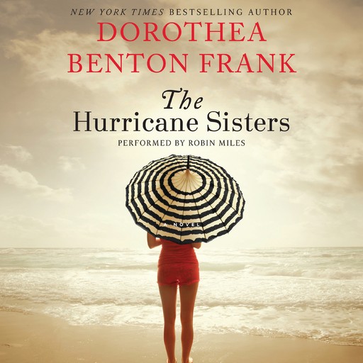 The Hurricane Sisters, Dorothea Benton Frank