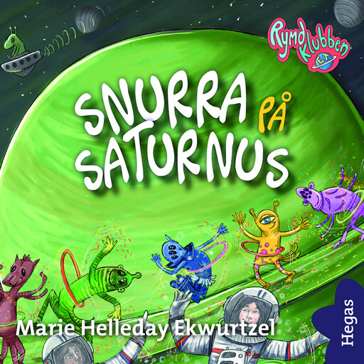 Snurra på Saturnus, Marie Helleday Ekwurtzel