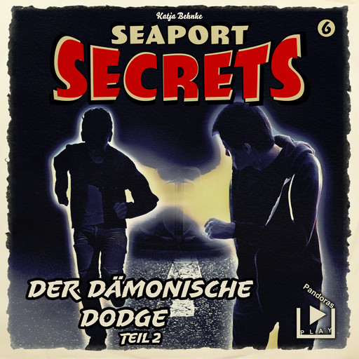 Seaport Secrets 6 – Der dämonische Dodge Teil 2, Katja Behnke