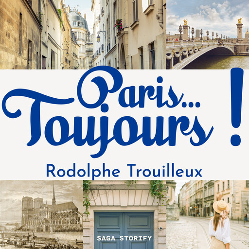 Paris...Toujours !, Rodolphe Trouilleux