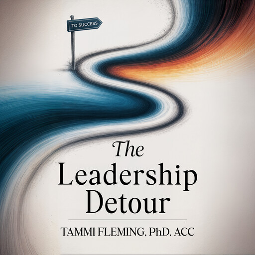 The Leadership Detour, Tammi Fleming