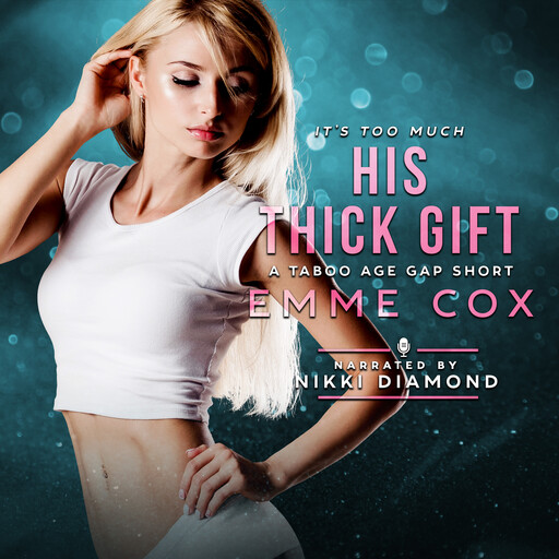 His Thick Gift, Emme Cox