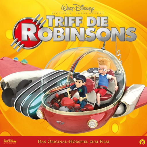 Triff die Robinsons (Das Original-Hörspiel zum Disney Film), Triff die Robinsons Hörspiel