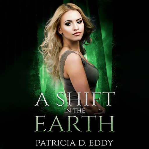 A Shift in the Earth, Patricia D. Eddy