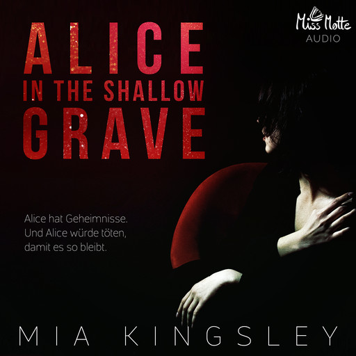Alice In The Shallow Grave, Mia Kingsley
