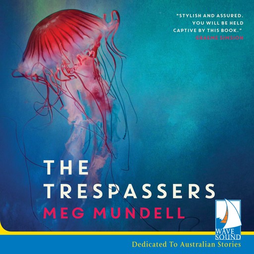 The Trespassers, Meg Mundell