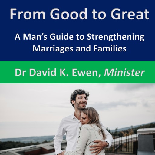 From Good to Great, David K. Ewen