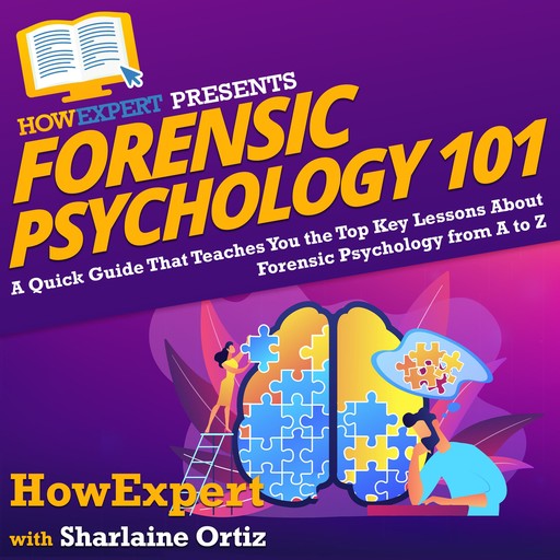 Forensic Psychology 101, HowExpert, Sharlaine Ortiz