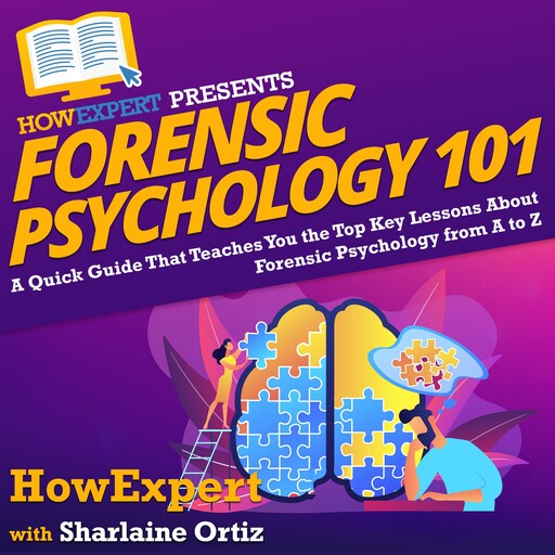 Forensic Psychology 101, HowExpert, Sharlaine Ortiz