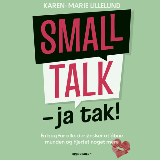 Smalltalk - ja tak!, Karen-Marie Lillelund