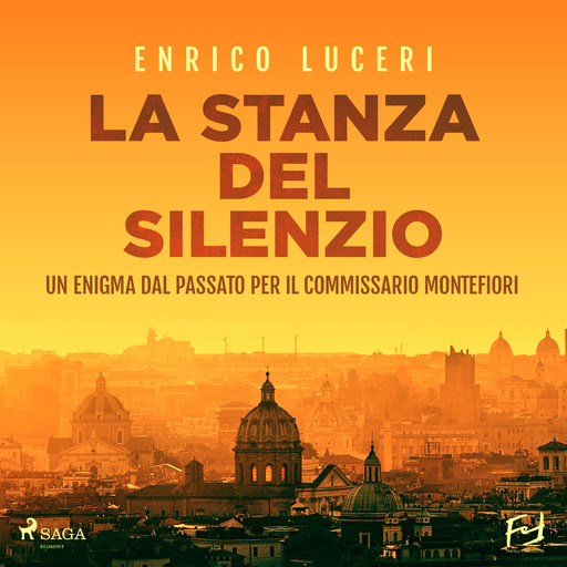 La stanza del silenzio. Un enigma dal passato per il commissario Montefiori, Enrico Luceri