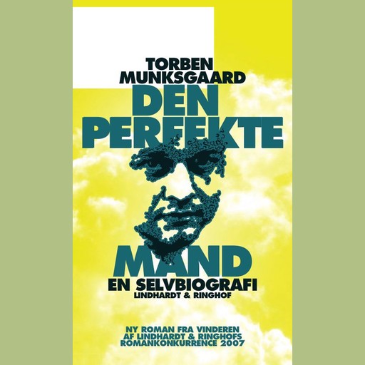 Den perfekte mand, en selvbiografi, Torben Munksgaard