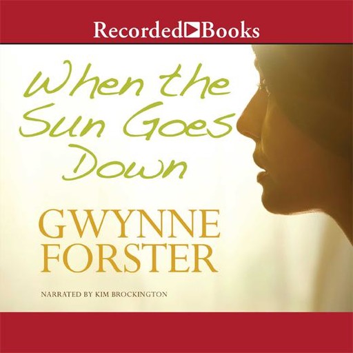 When the Sun Goes Down, Gwynne Forster
