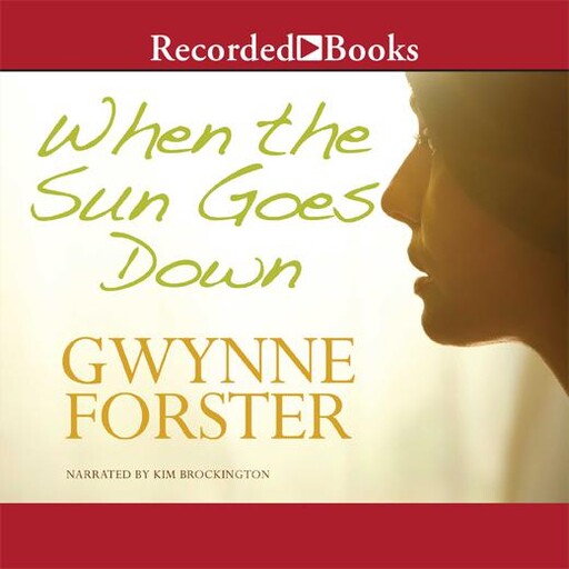 When the Sun Goes Down, Gwynne Forster