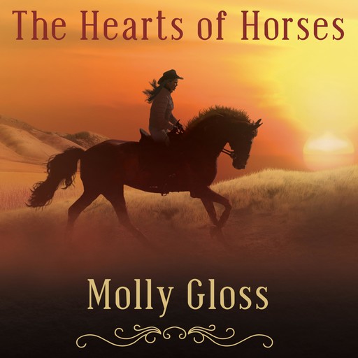 The Hearts of Horses, Molly Gloss