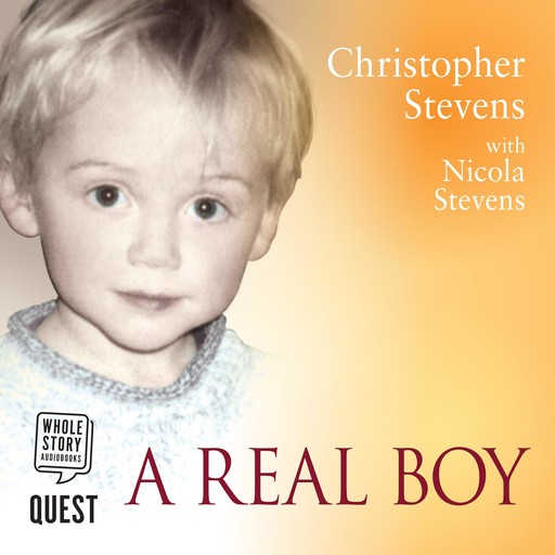 A Real Boy, Christopher Stevens, Nicola Stevens