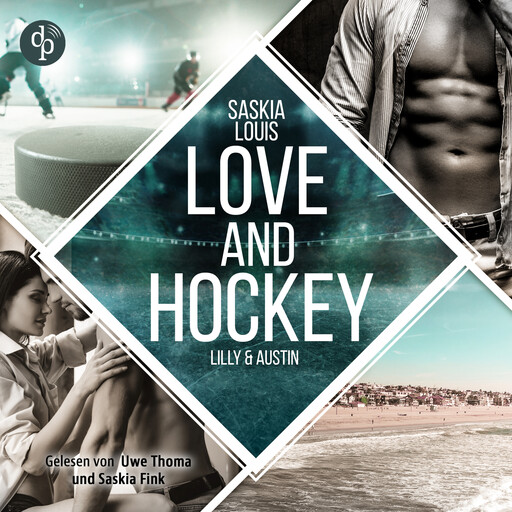 Love and Hockey - L.A. Hawks Eishockey, Band 6 (Ungekürzt), Saskia Louis