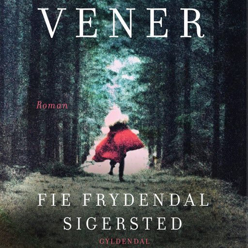 Vener, Fie Frydendal Sigersted
