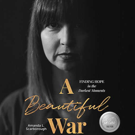 A Beautiful War, Amanda L. Scarborough