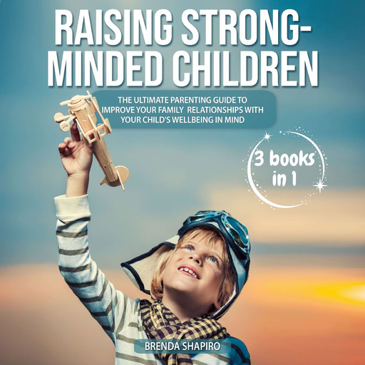 Raising Strong-Minded Children, Brenda Shapiro