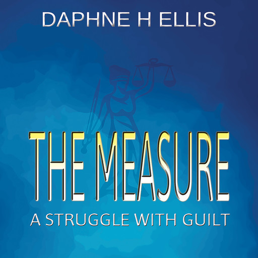 The Measure, Daphne H Ellis
