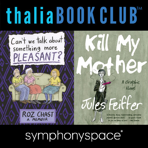 Roz Chast and Jules Feiffer, Jules Feiffer, Roz Chast