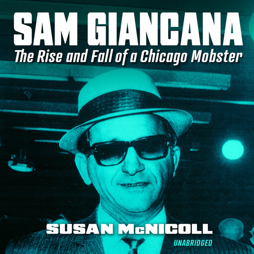 Mafia Boss Sam Giancana, Susan McNicoll