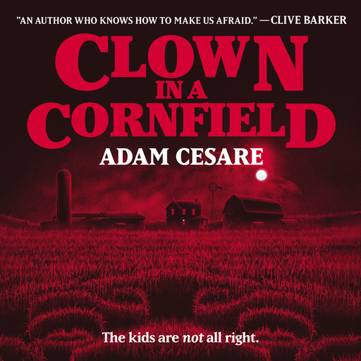 Clown in a Cornfield, Adam Cesare