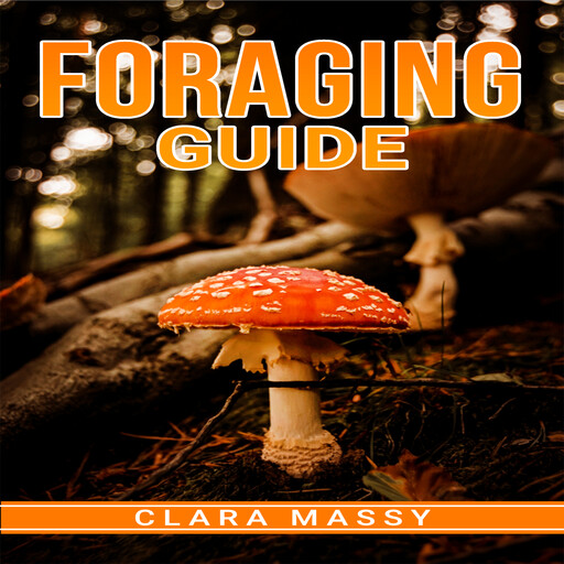 FORAGING GUIDE, Clara Massy