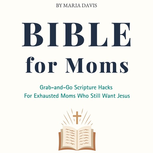 Bible For Moms, María Davis