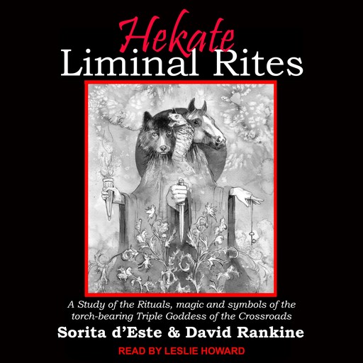 Hekate Liminal Rites, David Rankine, Sorita d'Este