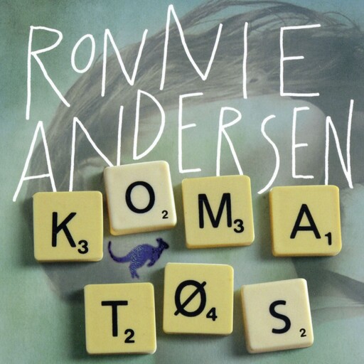 Komatøs, Ronnie Andersen