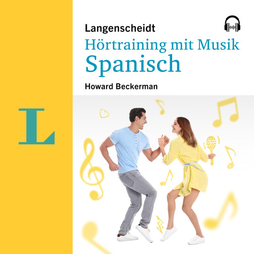 Langenscheidt Hörtraining mit Musik Spanisch, Howard Beckerman, Lagenscheidt-Redaktion