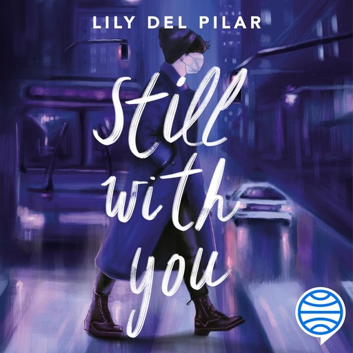 Still with you, Lily Del Pilar