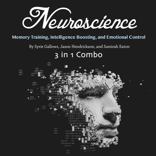 Neuroscience, Jason Hendrickson, Syrie Gallows, Samirah Eaton