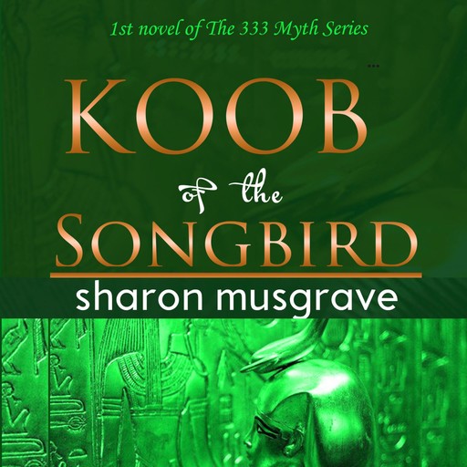 Koob of the Songbird, Sharon Musgrave