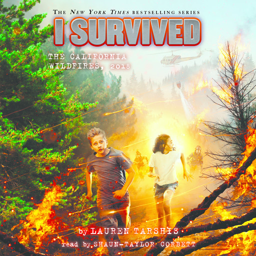 I Survived the California Wildfires, 2018 (I Survived #20), Lauren Tarshis