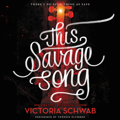 This Savage Song, Victoria Schwab