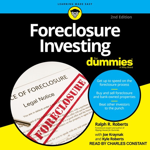 Foreclosure Investing For Dummies, 2nd Edition, Joseph Kraynak, Ralph R.Roberts, Kyle Roberts