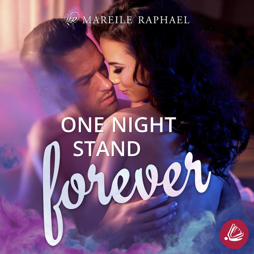 One-Night-Stand forever, Mareile Raphael