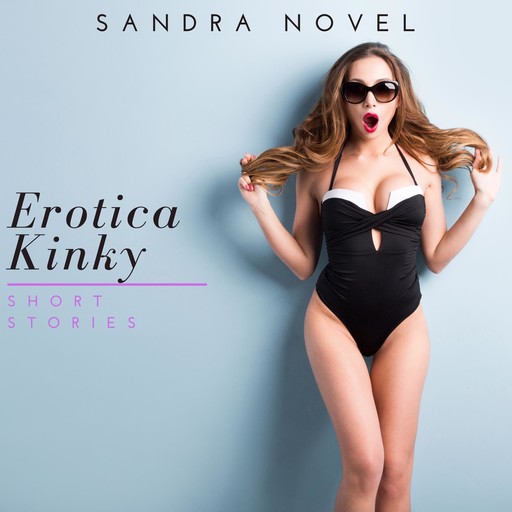 Erotica Kinky Short Stories, Sandra Novel