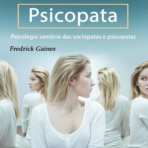 Psicopata, Fredrick Gaines