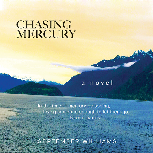 Chasing Mercury, September Williams