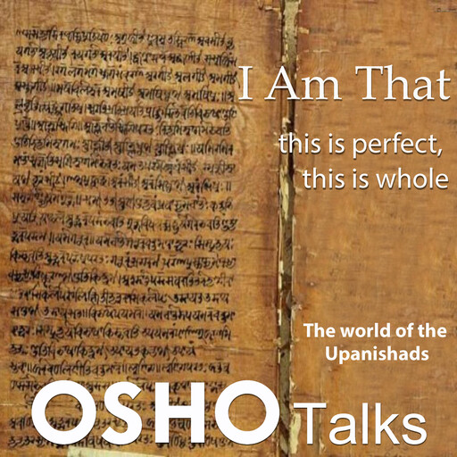 I Am That, Osho