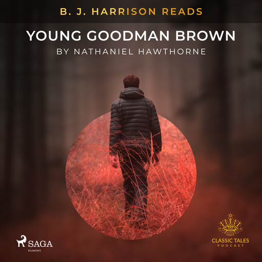 B. J. Harrison Reads Young Goodman Brown, Nathaniel Hawthorne