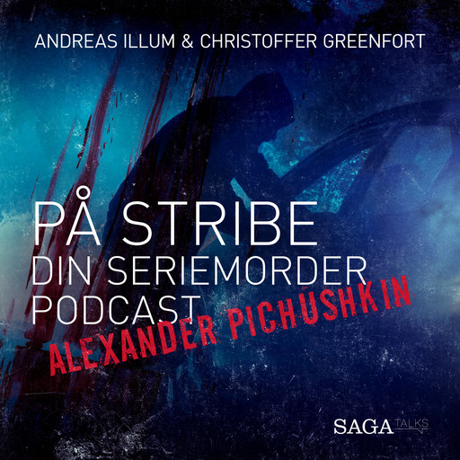 På stribe - din seriemorderpodcast (Alexander Pichushkin), Andreas Illum, Christoffer Greenfort