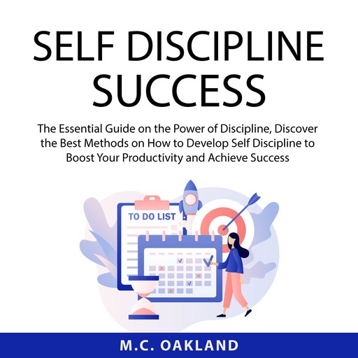 Self Discipline Success, M.C. Oakland