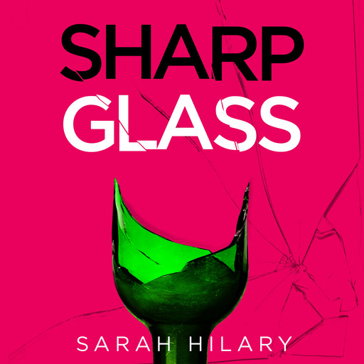 Sharp Glass, Sarah Hilary