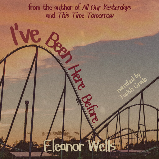 I've Been Here Before, Eleanor Wells