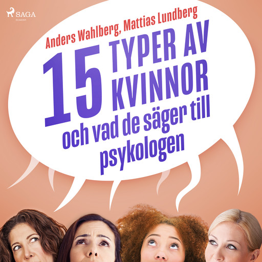 15 typer av kvinnor - och vad de säger till psykologen, Mattias Lundberg, Anders Wahlberg
